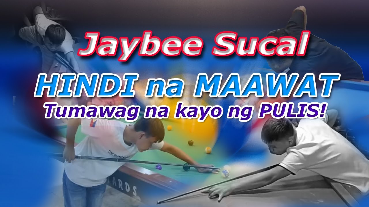 JAYBEE SUCAL: GRABE TIRADA, KALABAN NAPAMURA! 10balls PAREHAS