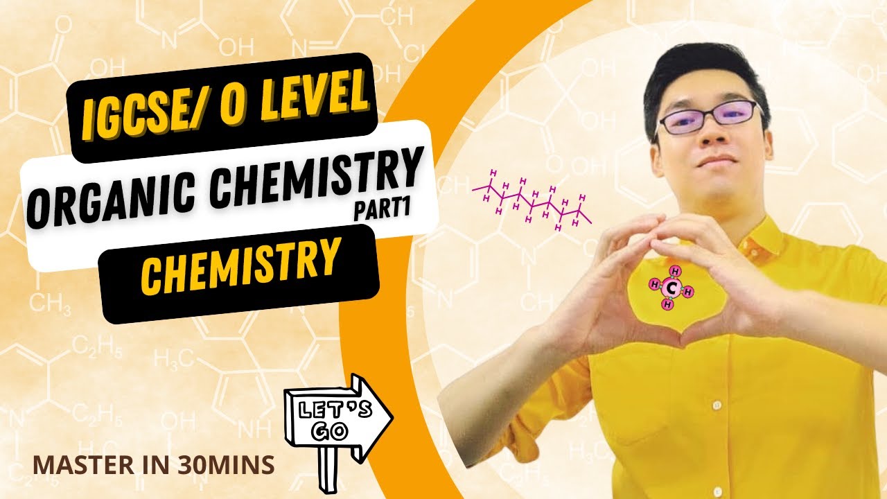 Organic Chemistry Part1 Homologous series  (IGCSE/GCE O Level CHEMISTRY) 0620