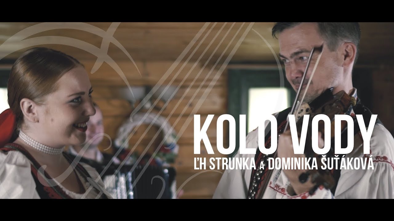 ĽH Strunka a Dominika Šuťáková - Kolo vody (2019)