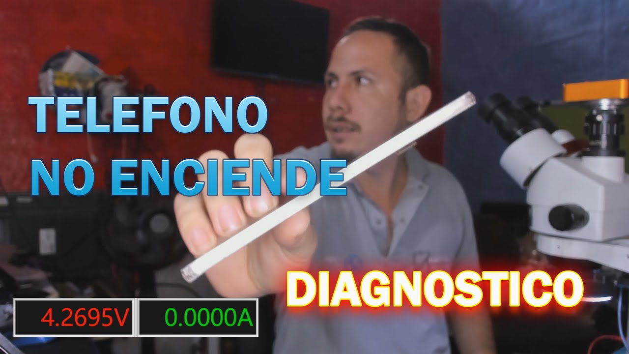 Telefono No Enciende... Diagnostico