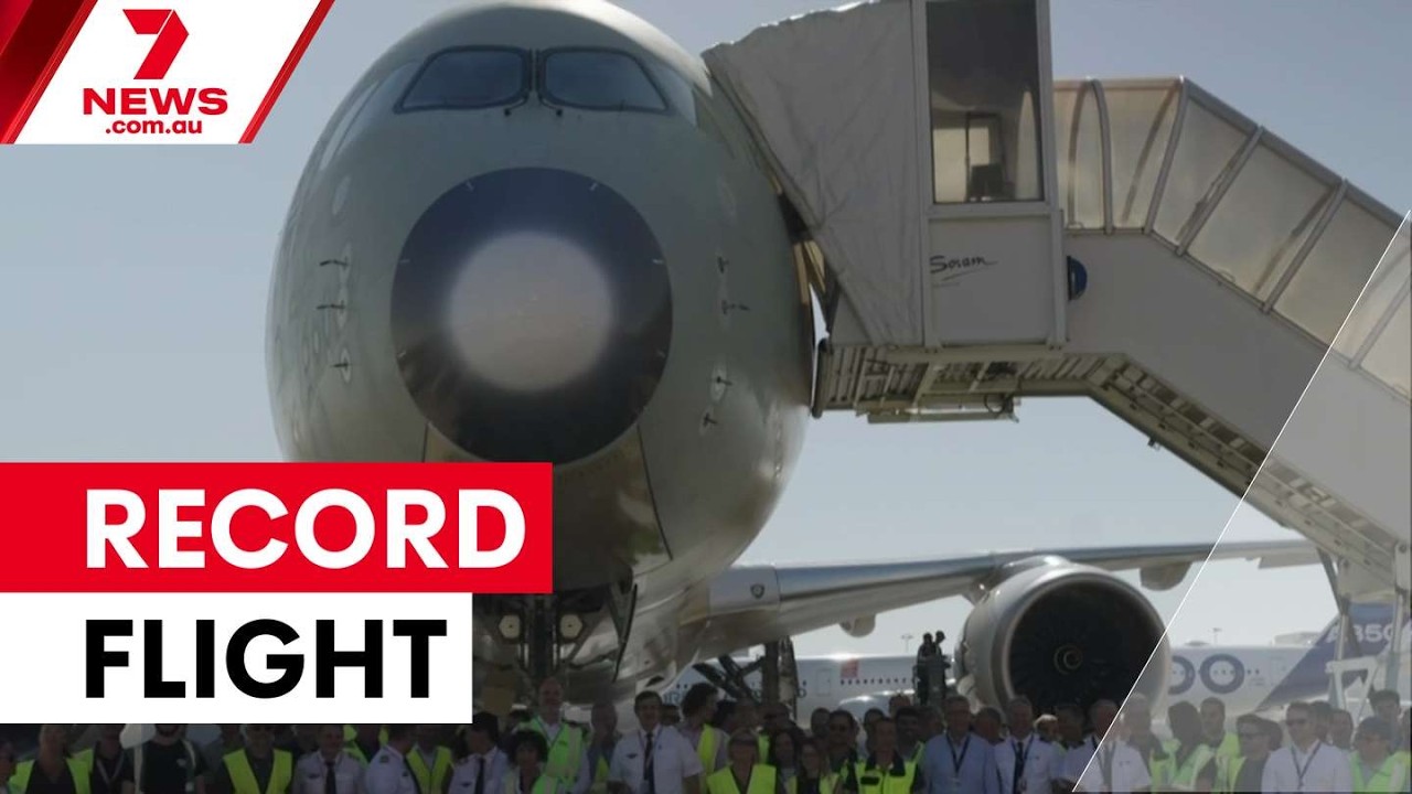 A350 авиакомпании Qantas установил новый рекорд беспосадочного перелета | 7NEWS