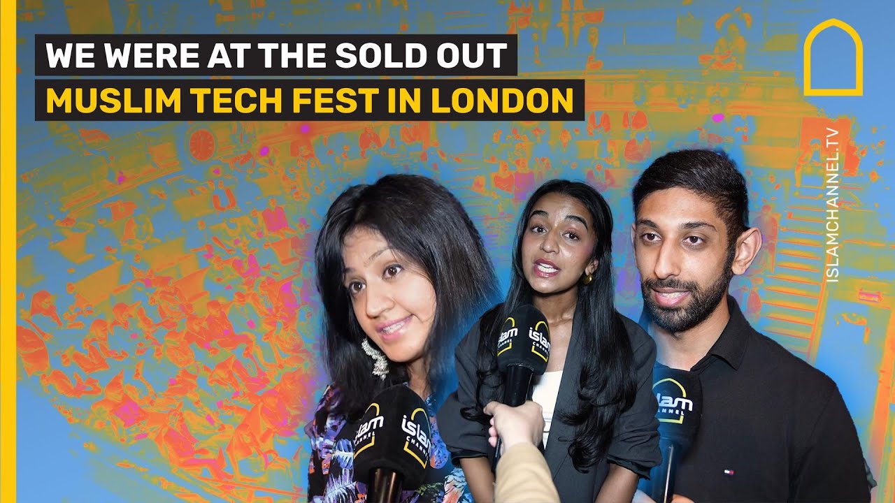 WE WERE AT THE SOLD OUT MUSLIM TECH FEST IN LONDON