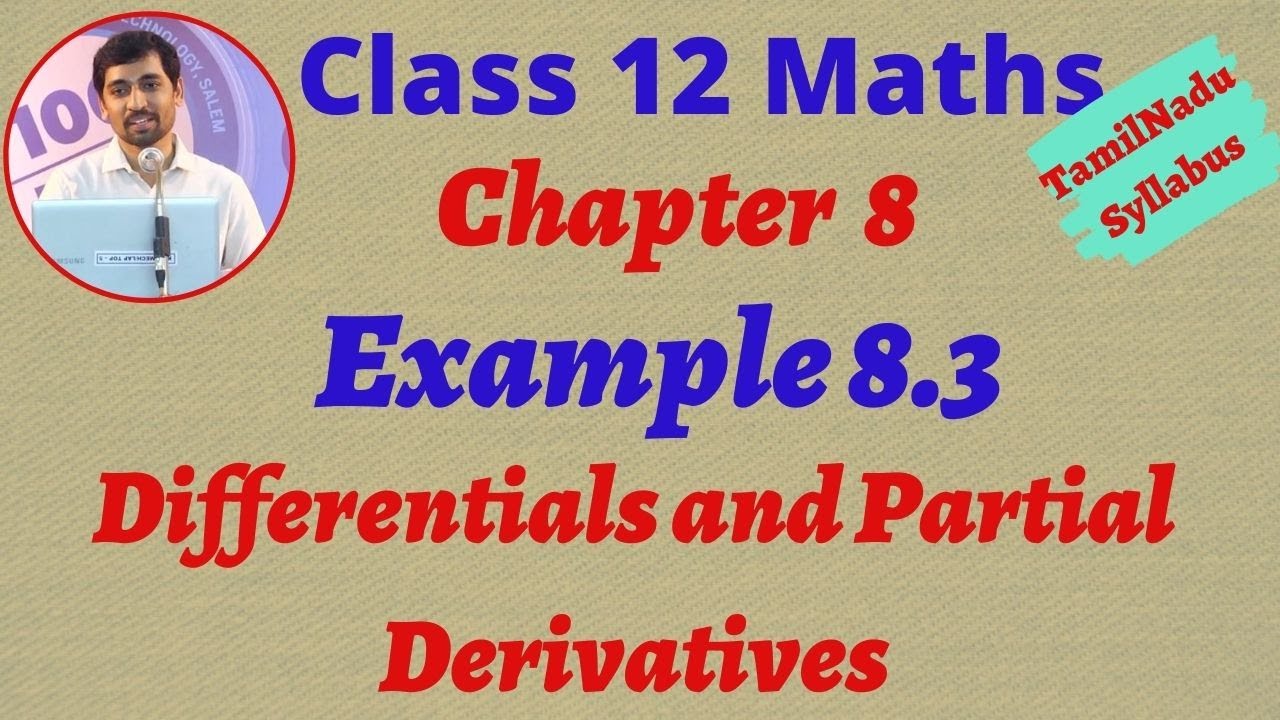 12th Maths Example 8.3  Differentials and Partial Derivatives CHAPTER 8  AlexMaths TN New  Syllabus