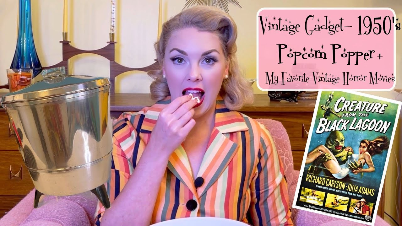 Vintage Gadget- 1950's Popcorn Popper and My Favorite Vintage Horror Movies!