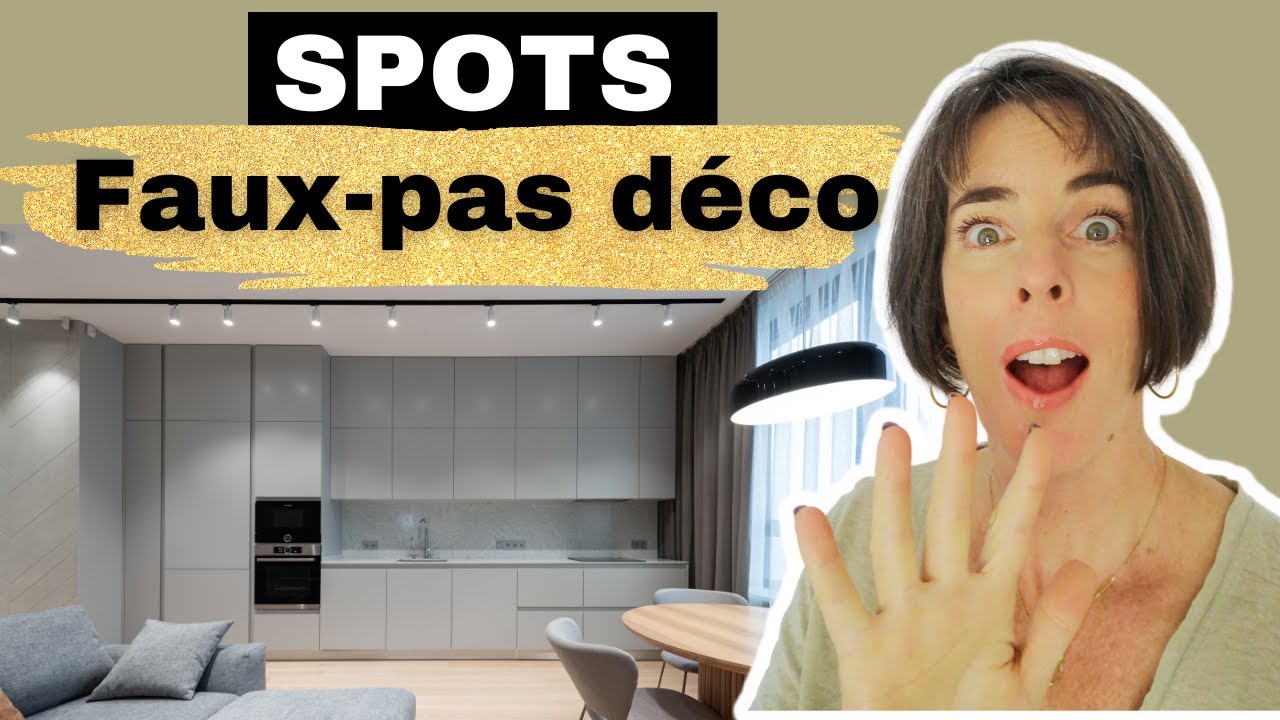 Eviter les faux pas d&eacute;co avec les &eacute;clairages spot Mes conseils d&eacute;co