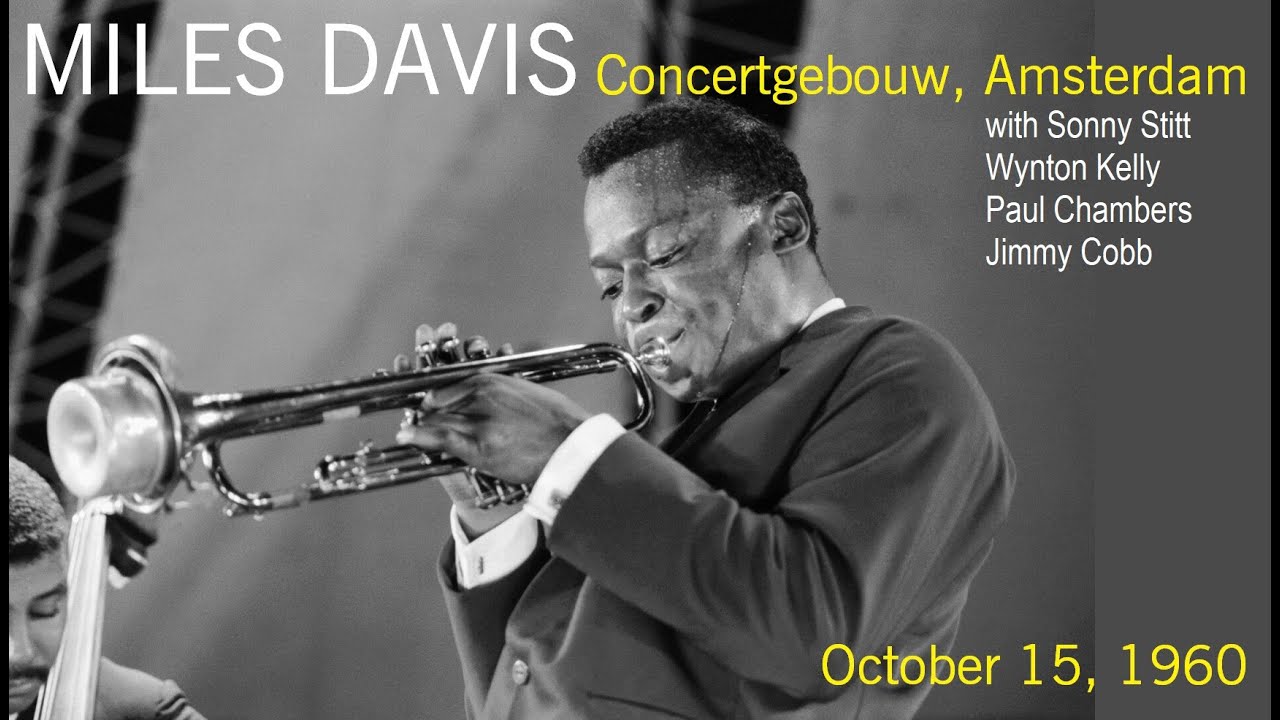 Miles Davis- October 15, 1960 Concertgebouw, Amsterdam