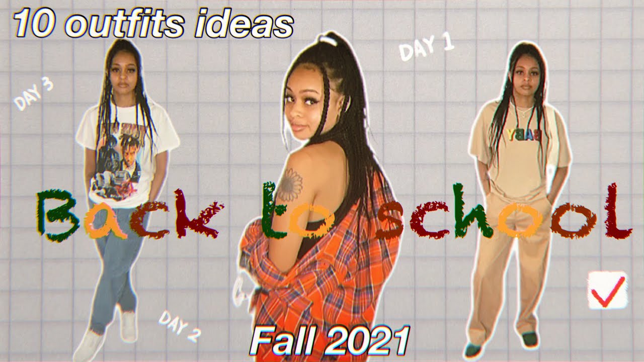 10 BACK TO SCHOOL OUTFIT IDEAS FALL 2021+ TRANSITIONAL OUTFITS