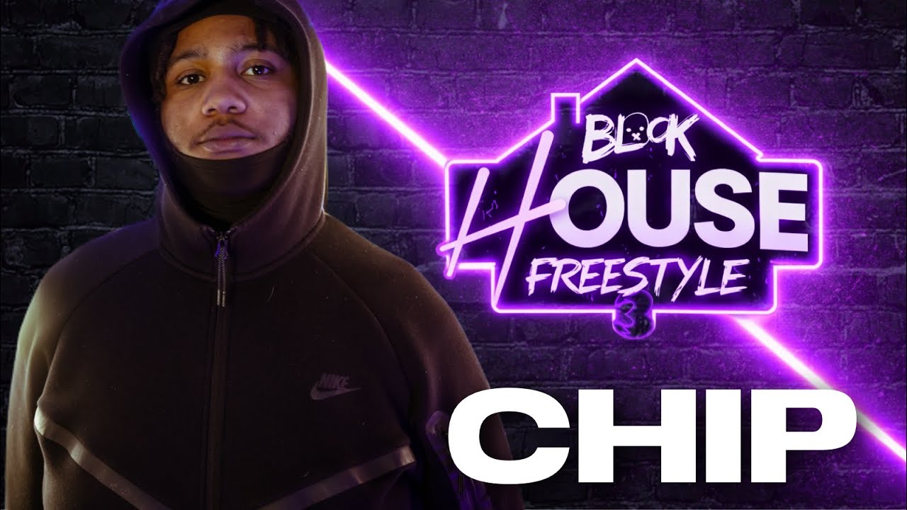 The Chip “BlockHouse” Freestyle Pt. 3