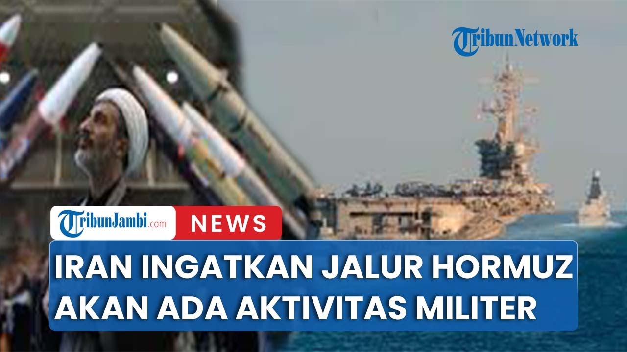 Iran Keluarkan Peringatan Akan Ada Aktivitas Militer di Wilayah Kawasan Hormuz
