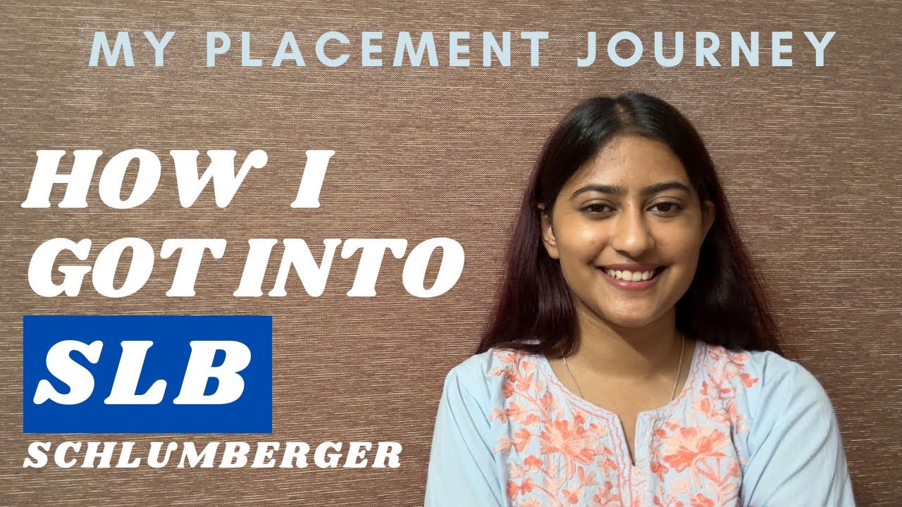 How I got into SLB or Schlumberger | My Placement Journey