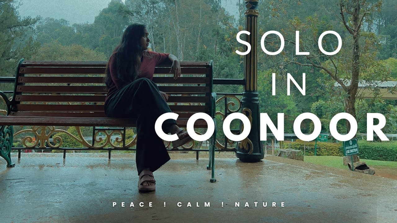 Come with me to Coonoor for a calm reset | Solo travel vlog 🌿✨#coonoor #nilgirihills #travelvlog 