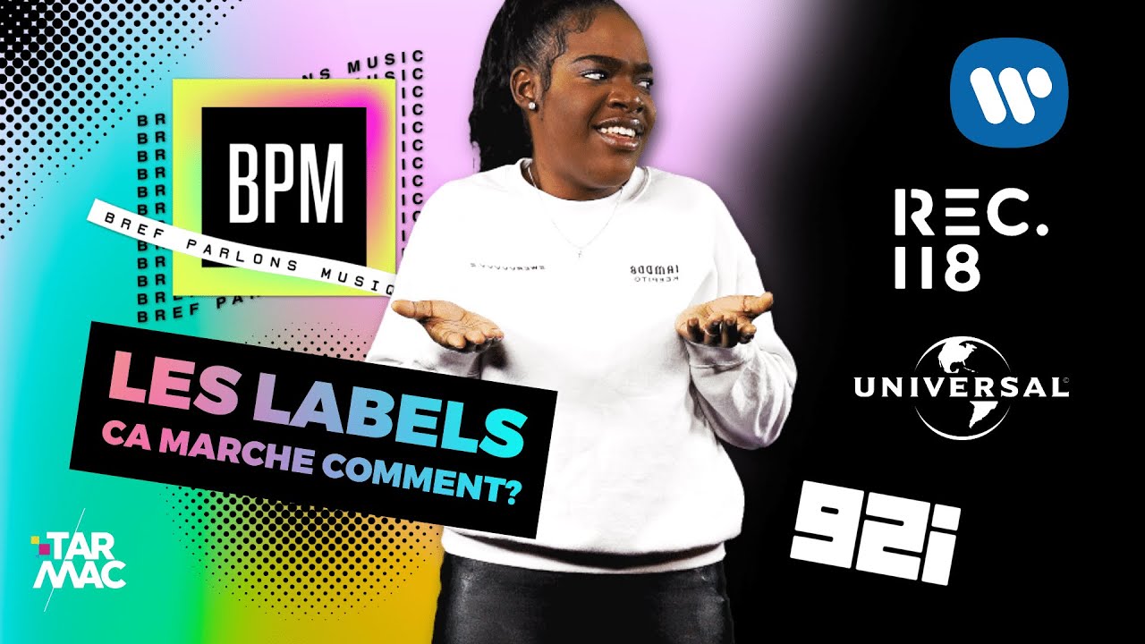 COMMENT FONCTIONNENT LES LABELS ? &bull; BPM #30