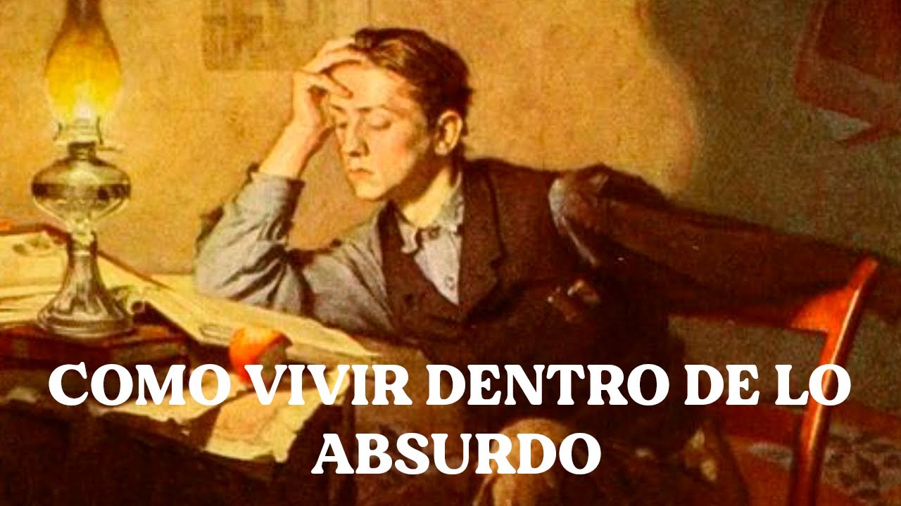 Como Vivir Una Vida Absurda? I La Filosof&iacute;a De Albert Camus