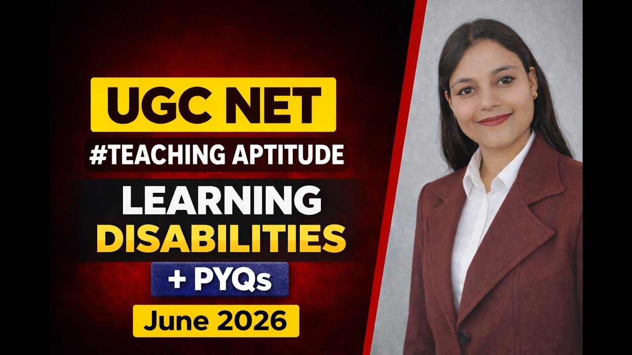 Learning Disabilities in Teaching Aptitude | UGC NET 2026 | Dyslexia, Dysgraphia, Dyscalculia