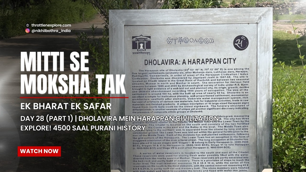 Day 28 (Part 1) | Dholavira Mein Harappan Civilization Explore! 4500 Saal Purani History