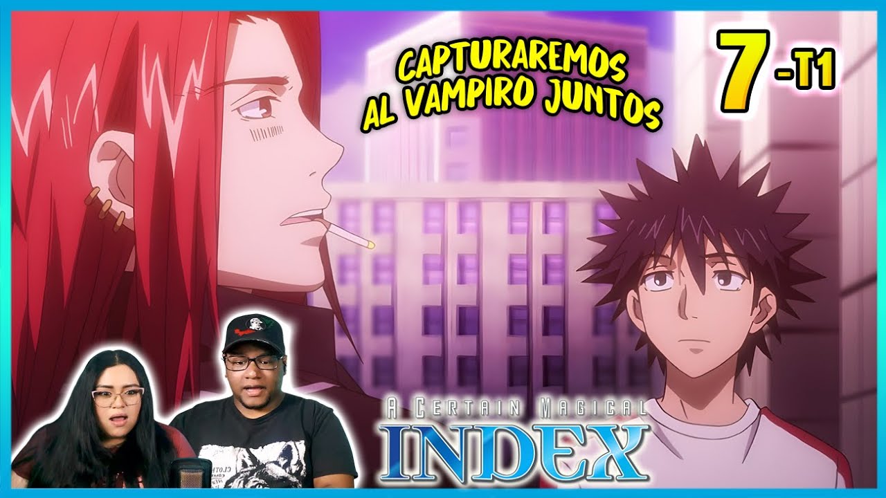 ¡AHORA TRABAJAREMOS JUNTOS! CAZANDO A DEEP BLOOD   | TO ARU MAJUTSU NO INDEX EP 7 TEMP 1