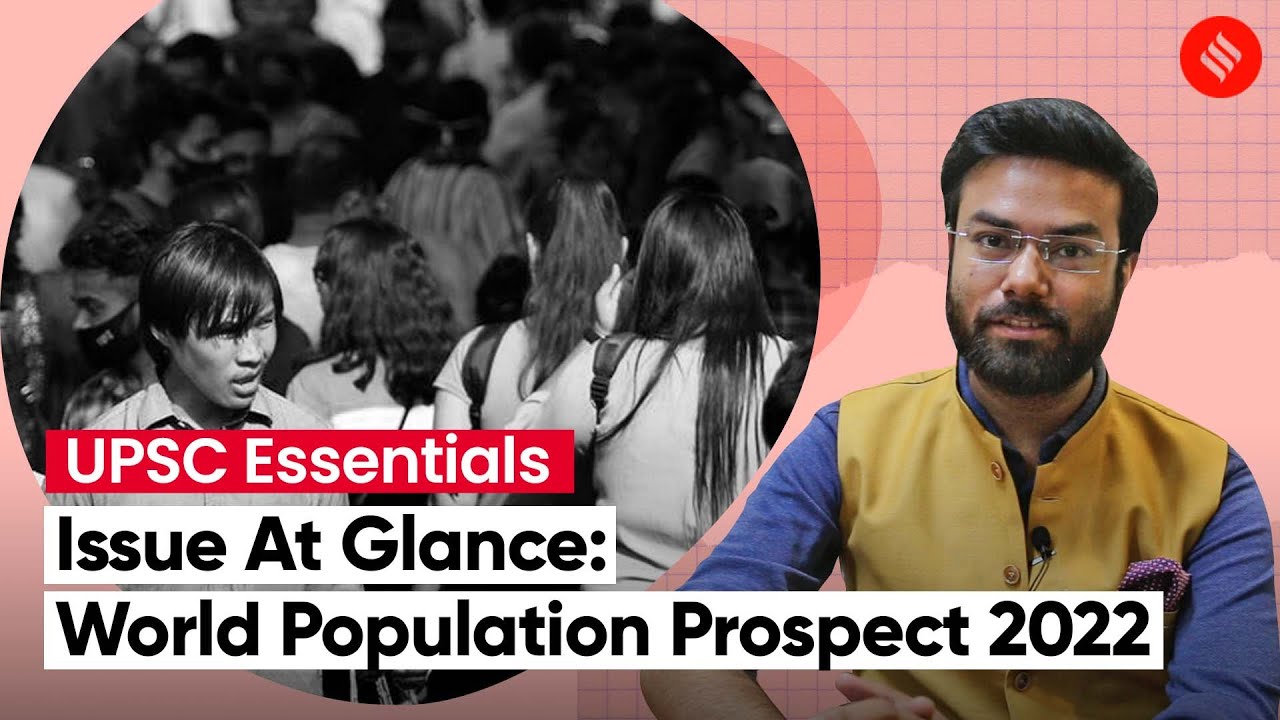 UPSC Key Issues: Analysing The United Nations Population Report