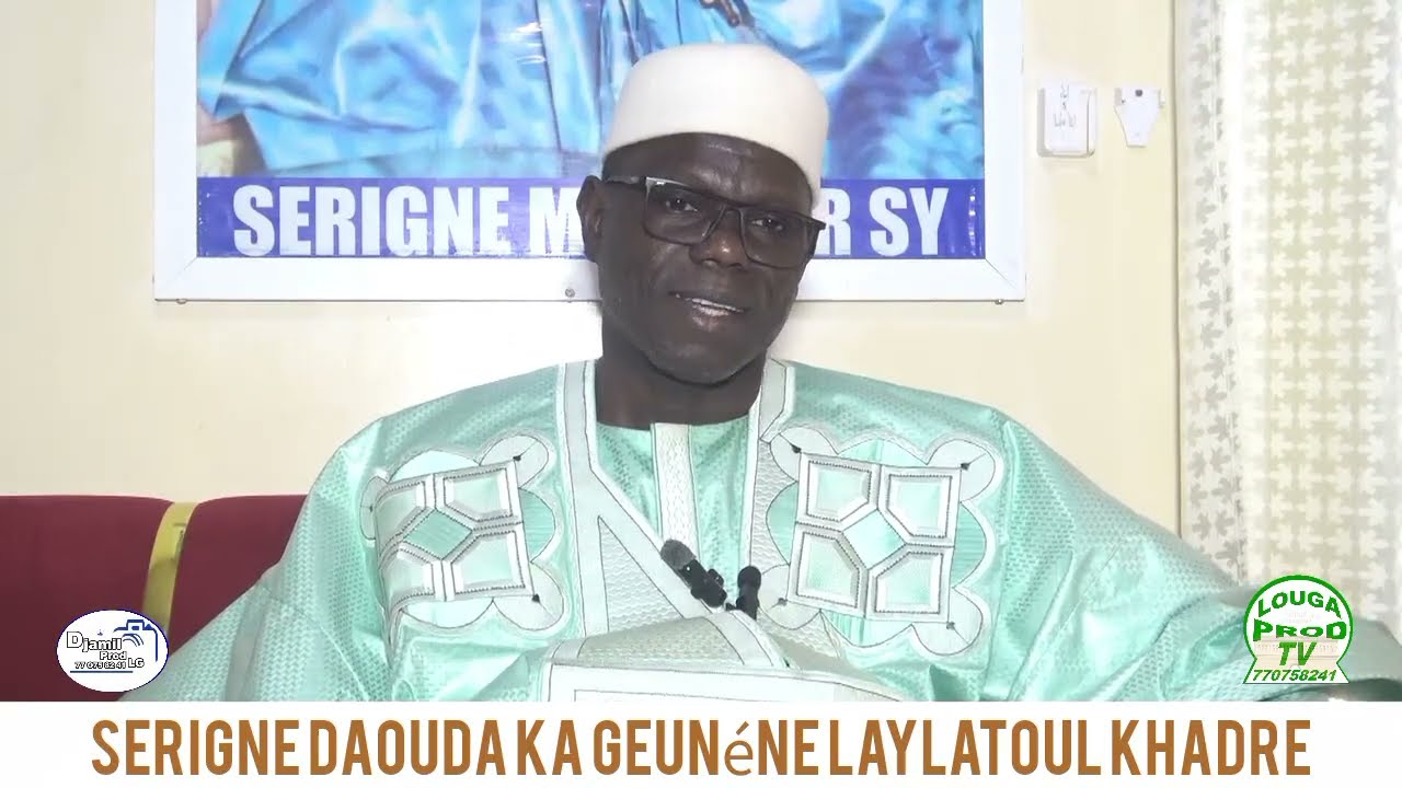 Serigne Daouda Ka geunéne laylatoul khadre