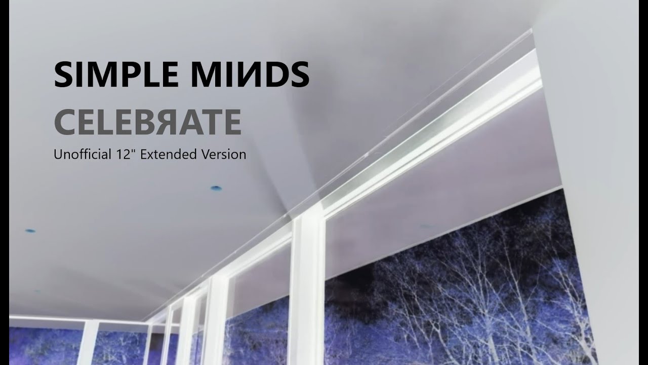 Simple Minds: Celebrate [12” Extended Version, Unofficial]