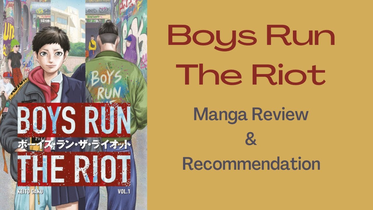 Boys Run The Riot Manga Review
