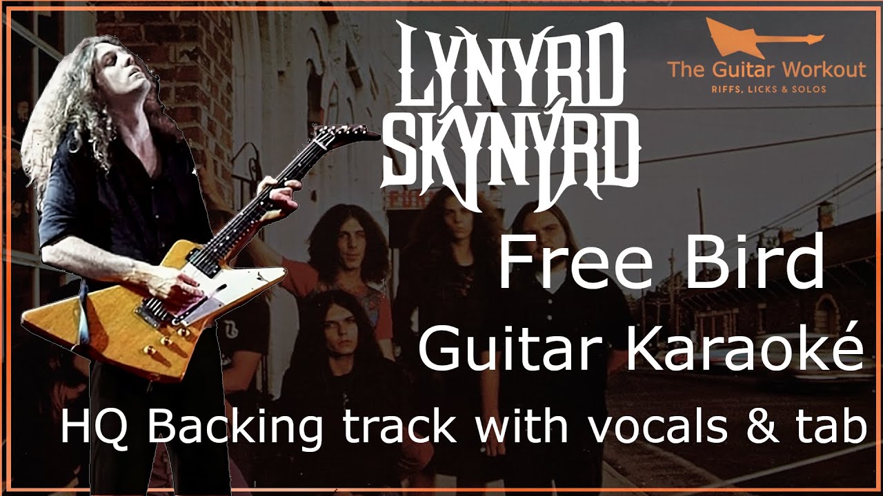 Lynyrd Skynyrd - Free bird (HQ Backing Track with vocals & tab | Guitar Karaoke)