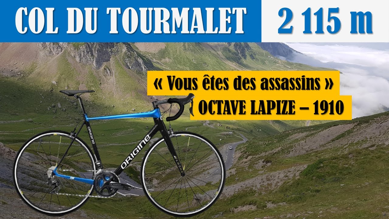Col du TOURMALET par Luz-Saint-Sauveur | Sur les traces d'Octave Lapize