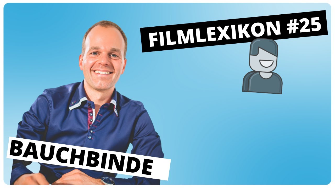 🎬 Bauchbinde als Einblendung im Film | Filmlexikon #25