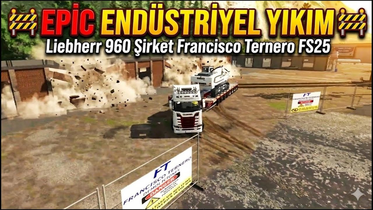 🚧 Epic Endüstriyel Yıkım Liebherr 960 Şirket Francisco Ternero FS25 🚧