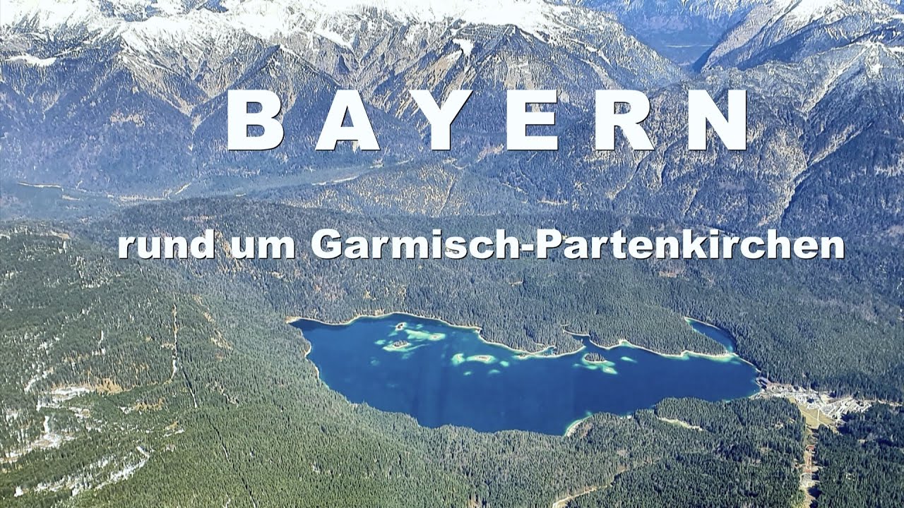 Bayern: rund um Garmisch-Partenkirchen, u. a. Partnachklamm, Zugspitze, Eibsee, Mittenwald.