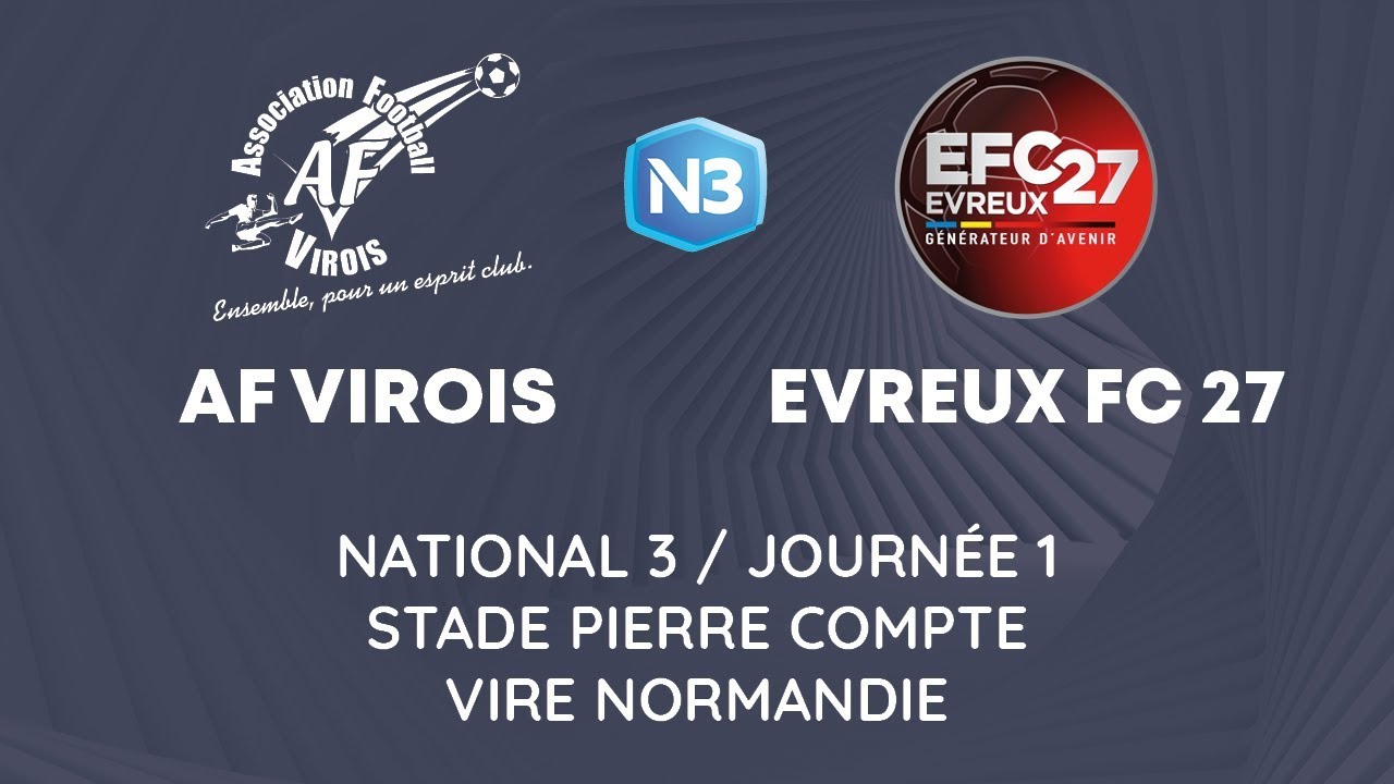 AF VIROIS - ÉVREUX FC 27 | J01 | NATIONAL 3
