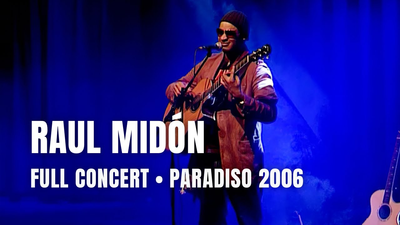 Raul Midon | Live at Paradiso Amsterdam 2006 - Full Concert