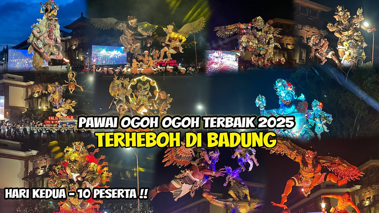 #2 Full Pawai Ogoh Ogoh Terbaik Badung 2025 - Juara Ogoh Ogoh Kabupaten Badung - Hari Ke 2