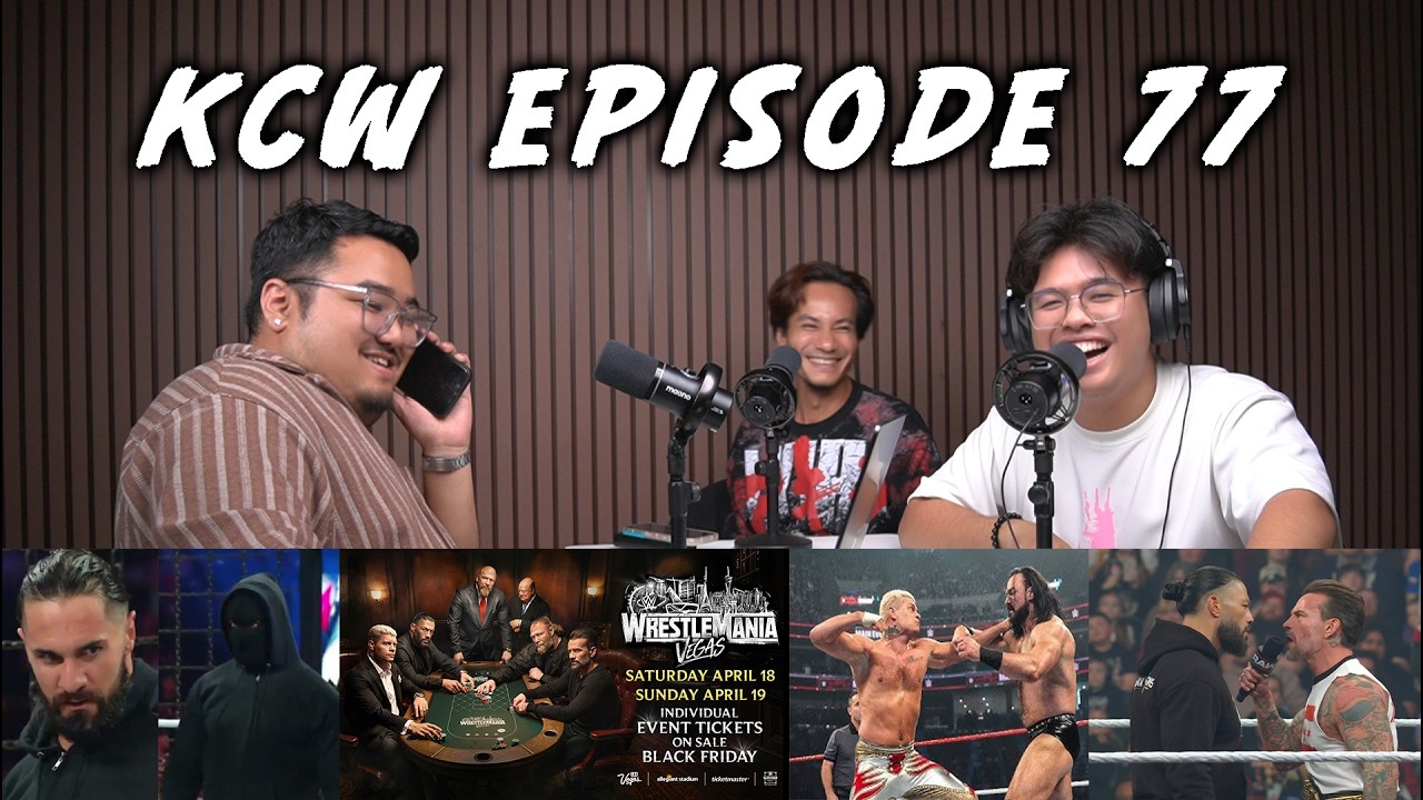 KCW EP 77: តើ KCW គួរធ្វើ WRESTLEMANIA 42 Watch Party ឬទេ?