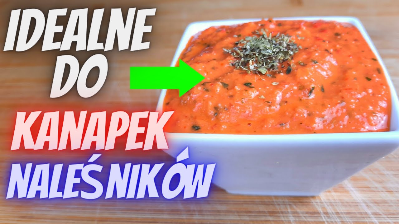 🍞PASTA PAPRYKOWA DO KANAPEK / NALEŚNIKÓW - SZYBKA I PROSTA | Nutka Smaku