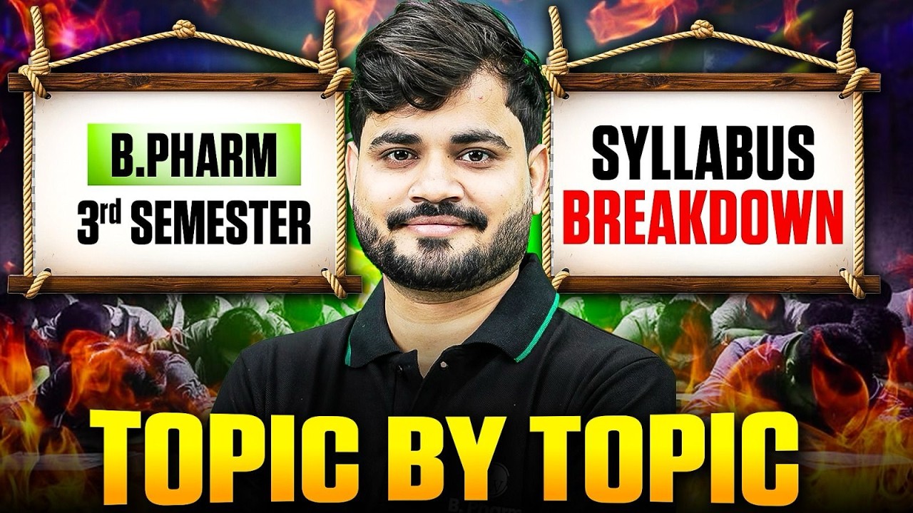 B Pharm 3rd Semester Full Syllabus Explained | B Pharm Complete Topic-Wise Breakdown | PW B Pharm