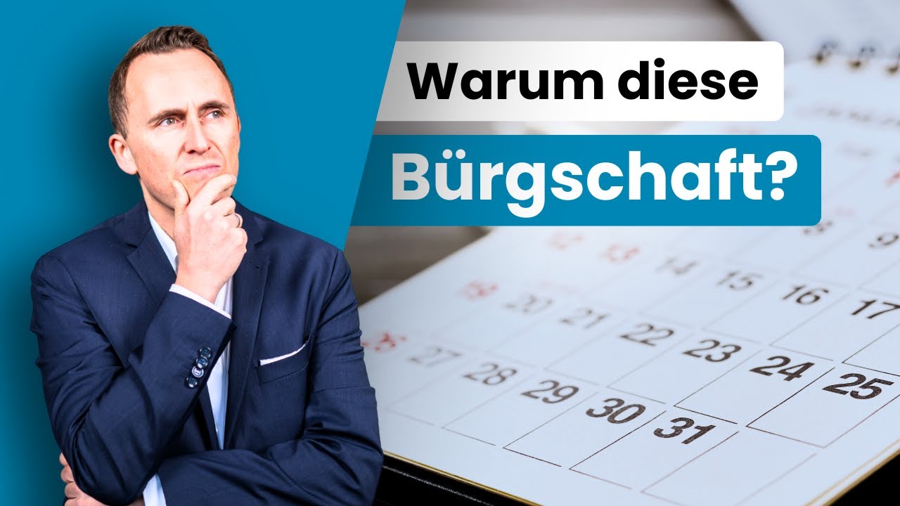 Deshalb will Ihr Auftraggeber eine unbefristete B&uuml;rgschaft haben