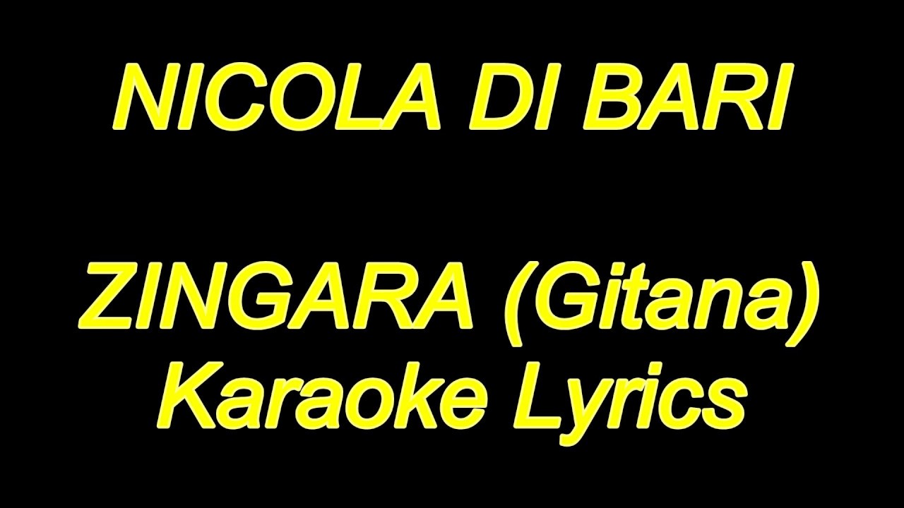 Nicola Di Bari - Zingara (Karaoke Lyrics) NUEVO!!