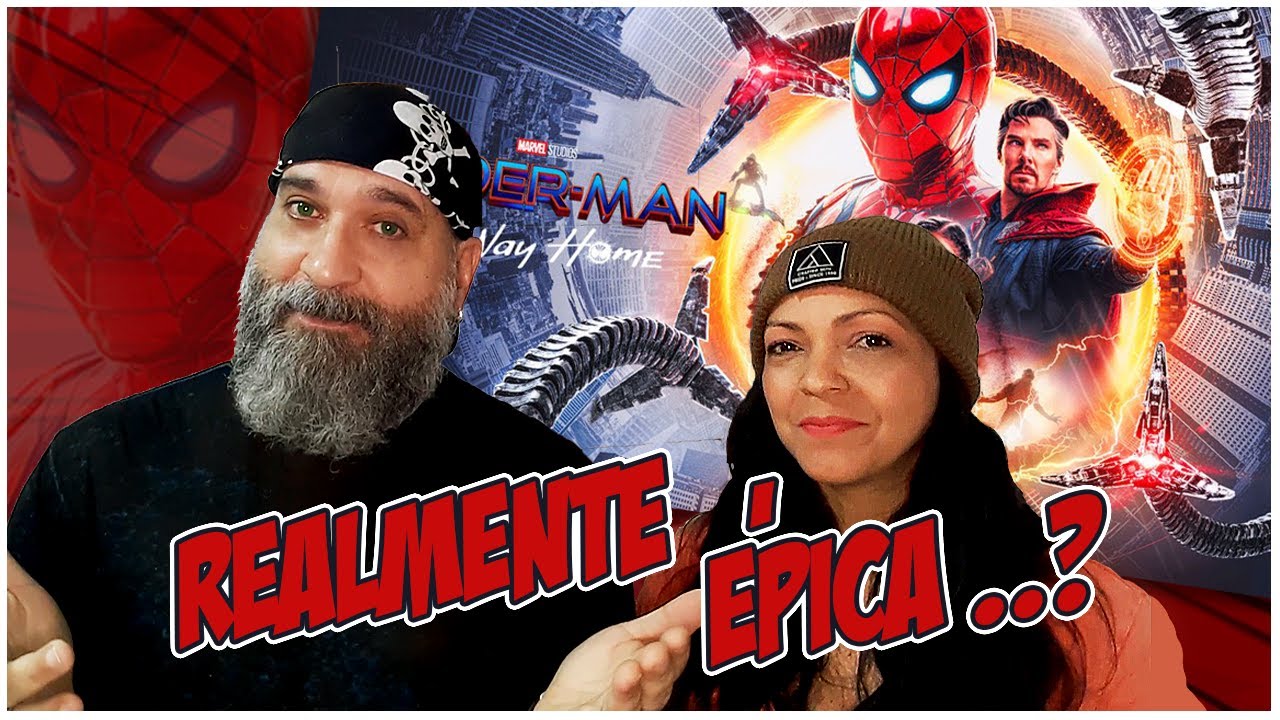 DUENDECLIPS: SPIDERMAN NO WAY HOME... &iquest;Realmente &eacute;pica?