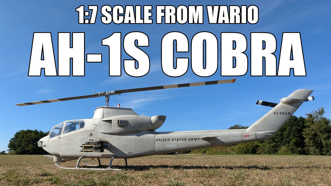 AH-1S COBRA --- Scale 1:7 from VARIO