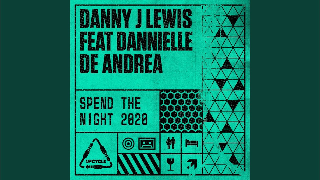 Spend The Night 2020 (Danny's Extended Refix)