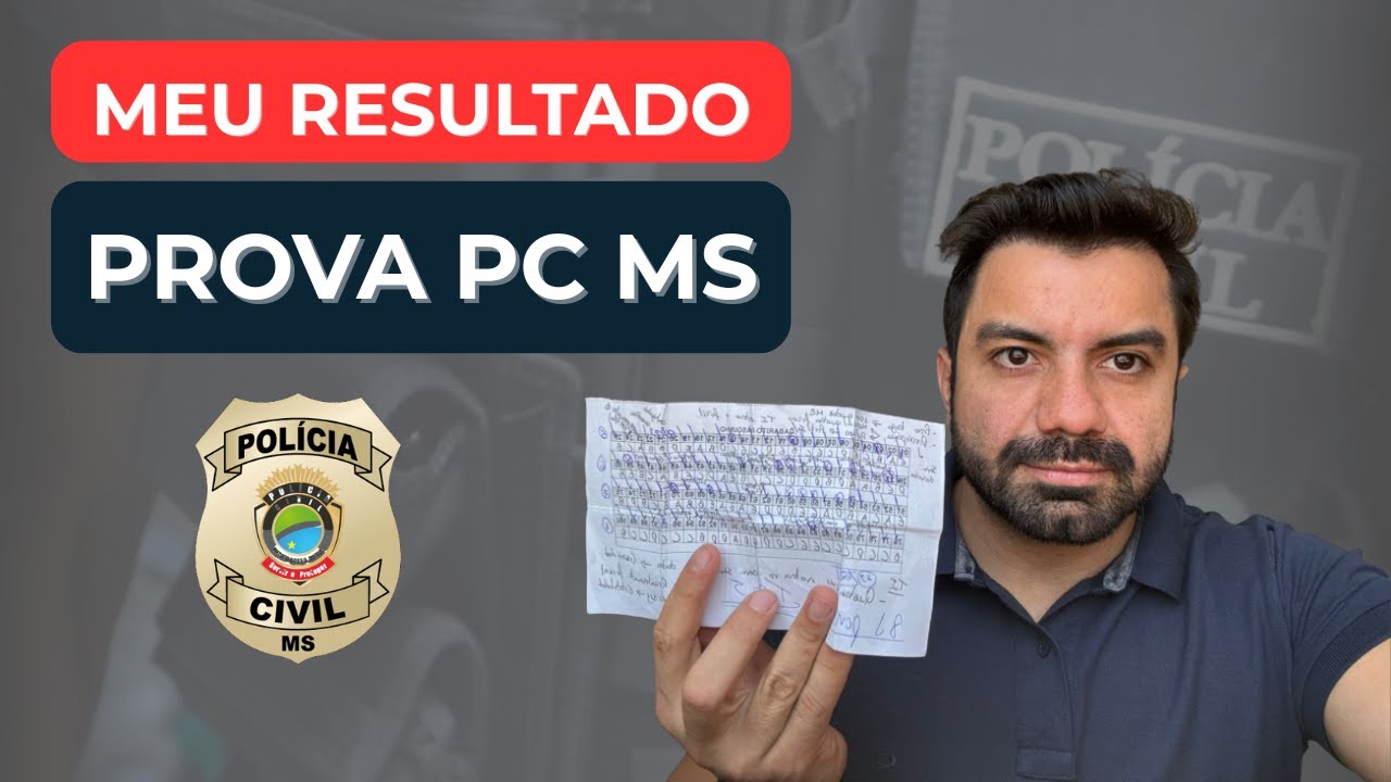 Meu Resultado na Prova da Pol&iacute;cia Civil MS (PC MS) - Investigador