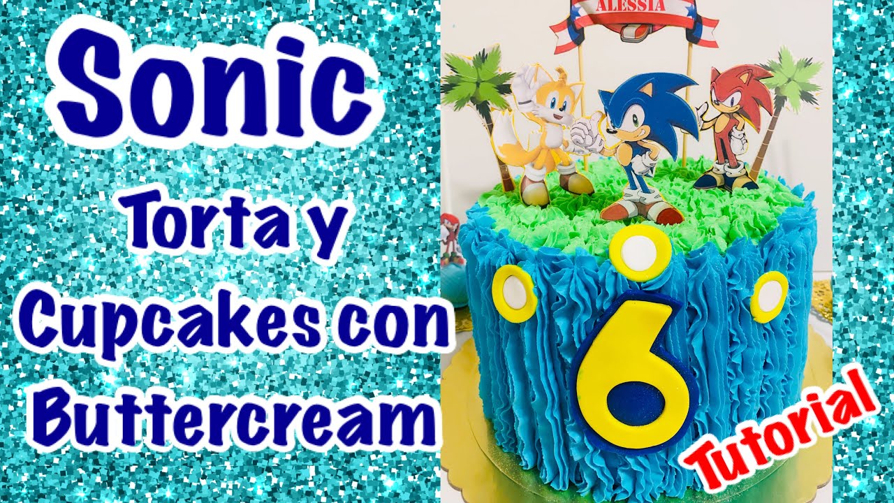 Sonic Pastel y Cupcakes en Buttercream ( Tutorial decoración)