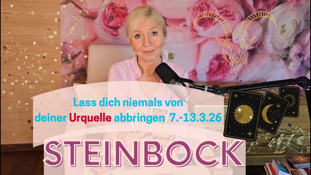STEINBOCK- Vergiss niemals deine eigene Quelle💖💎😇☀️7.-13.3.26