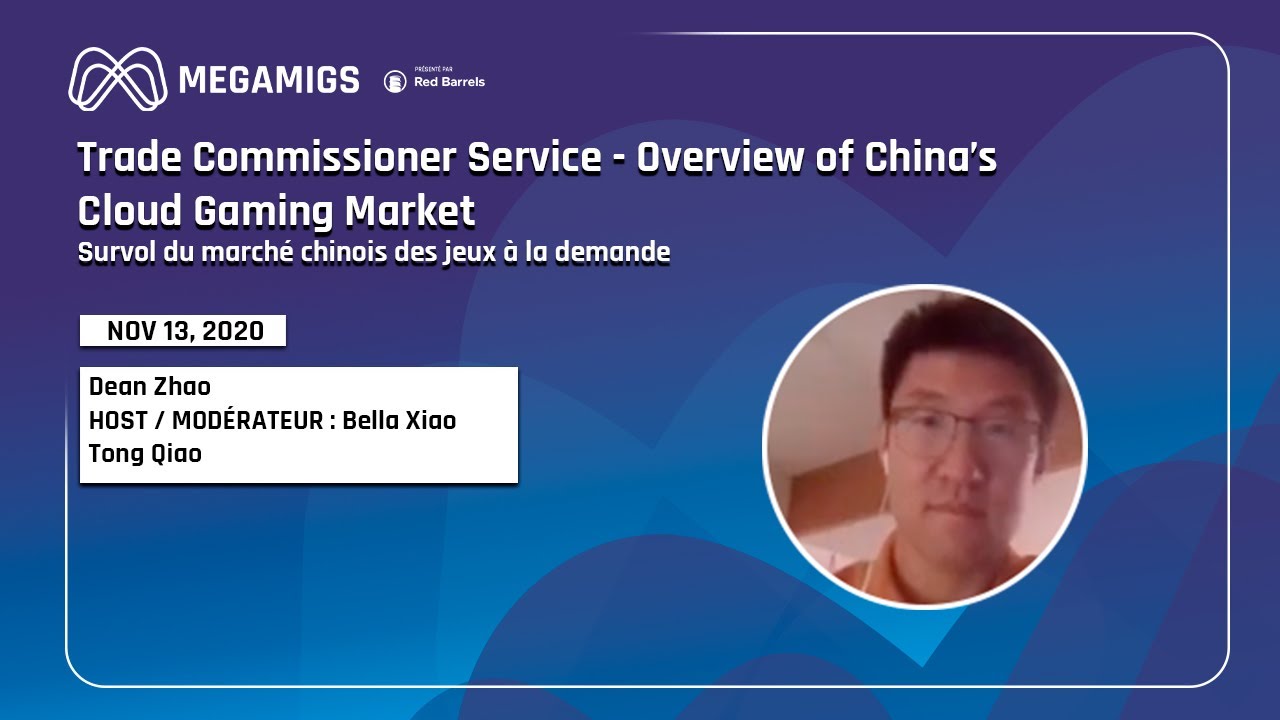 MM20 - Trade Commissioner Service - Overview of China’s Cloud Gaming Market