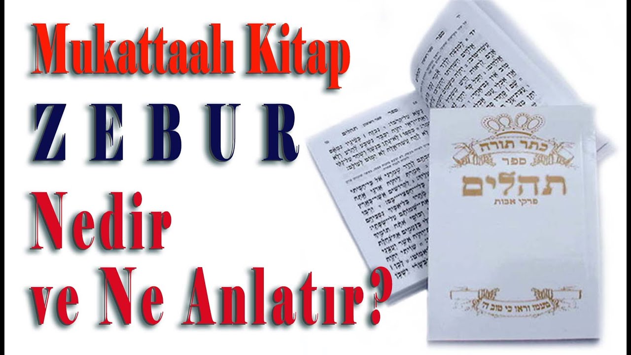 Mukattaalı Kitap ZEBUR Nedir, Ne Anlatır?