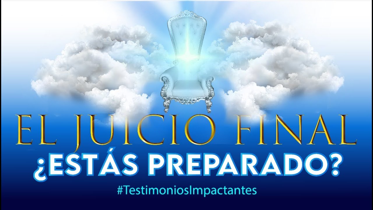 El Juicio Final ¿Estás preparado? 🚨 TESTIMONIO IMPACTANTE 🤯 🚨
