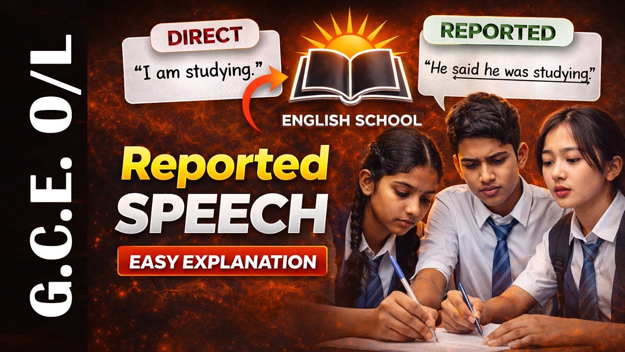 Reported speech tamil explanation | G.C.E Ordinary Level | English | ENGISH SCHOOL