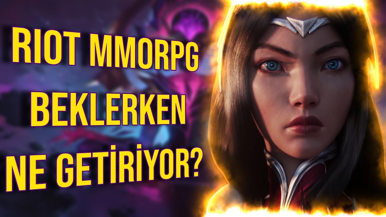 RIOT MMORPG HARİÇ HER ŞEYİ YAPIYOR