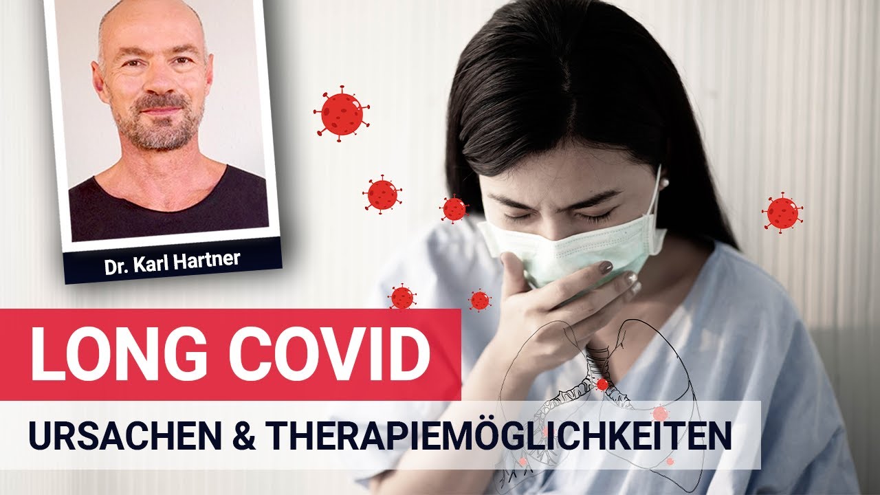 Long Covid - Das ist wirklich kaum zu glauben! Interview mit Dr. Karl Hartner
