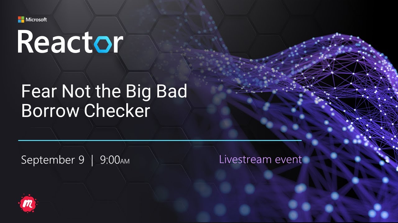 Fear Not the Big Bad Borrow Checker